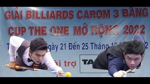 Thanh Tự (Thành Thái) vs Phương Vinh (Phúc Thịnh) - CK | Giải Billiards 3C Cúp The One mở rộng 2022
