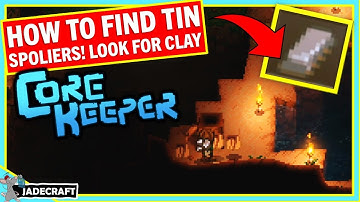 How To Find TIN In Core Keeper! Look for Clay! Core Keeper Tutorial