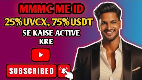 BIG UPDATE 🚨🚨🚨 25% UVCX& 75% USDT SE MMMC ME ID KAISE ACTIVE KRE || Mmmc Me Id Active Kaise Kre