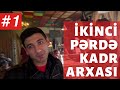 İKİNCİ PƏRDƏ-KADR ARXASI #1