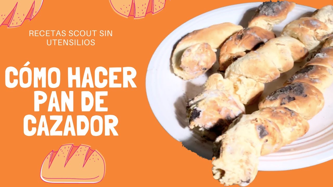 Cómo hacer pan de cazador? ? | RECETAS SCOUT SIN UTENSILIOS - YouTube