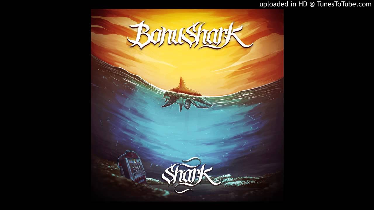 BonuShark 03 ft. Mauro Shyne & GiroWeedz