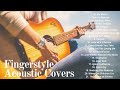 Guitar Love Songs Instrumental  Relaxing Guitar Music  Fingerstyle Acoustic Covers
