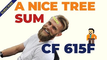 Trying a nice problem on Tree | Problem F, CodeForces Round 615