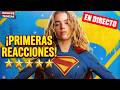 🔥 ¡PRIMERAS REACCIONES DE SUPERGIRL! ¿El nuevo éxito del DCU?