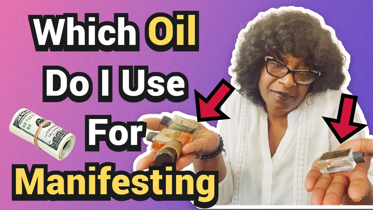 ANOINTING OILS: 5 Best Oils For Manifesting Money, Love or Protection