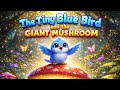 The Tiny Blue Bird and the Giant Mushroom 🍄 |@Disney World stories