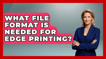What File Format Is Needed For Edge Printing? - Graphic Design Nerd