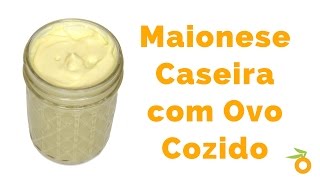 Receita Low Carb: Como Fazer Maionese Caseira com Ovos Cozidos