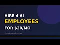 How to Hire 4 AI Employees for $20/Month