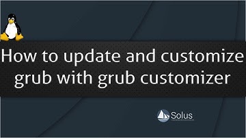 How to update and customize grub with grub customizer