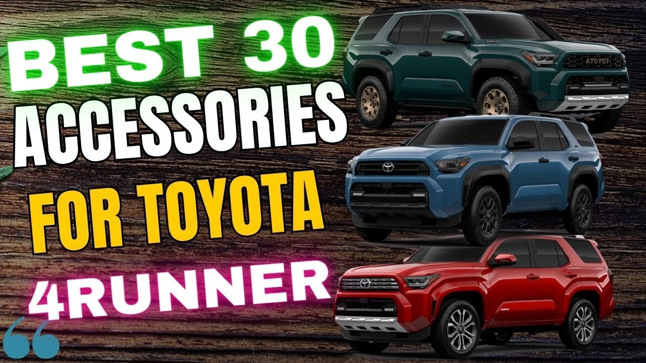 30 лучших аксессуаров для Toyota 4Runner, которые должен иметь каждый владелец для более комфортн...