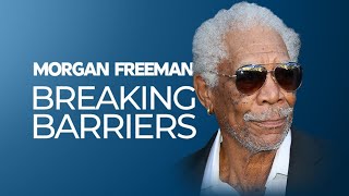 Morgan Freeman: Breaking Barriers | Documentary | Biography