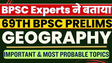 Geography for 69th BPSC | Bihar Geography for 69th BPSC | बिहार का भूगोल | 69th BPSC Prelims 2023