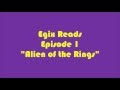 Egix Reads Ep 1 Alien Of The Rings