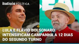LULA AND FLÁVIO BOLSONARO INTENSIFY CAMPAIGN IN THE FINAL STRETCH OF THE RUNOFF