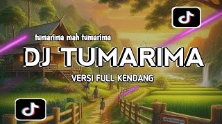 DJ SUNDA TUMARIMA MAH TUMARIMA VERSI FULL KENDANG ||FULL BASS 2024