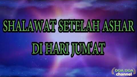 Shalawat Setelah Ashar Di Hari Jum
