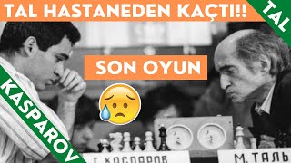 Tal Hastaneden Kaçtı Kasparov'un  Karşısına Çıktı (Ölmeden  Son Oyunu)
