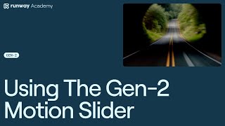 How to Use Gen-2 Motion Slider | Runway Academy