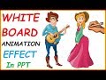 Hand Drawn Effect In PowerPoint - 2 Cool Tutorials on How To Make WhiteBoard Animation In PowerPoint