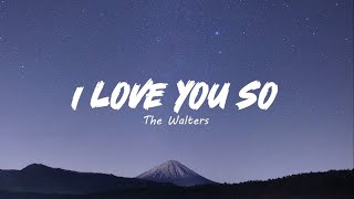 I Love You So - The Walters Lyrics @TheWaltersBand