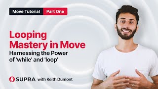 10. Looping Mastery in Move: Harnessing the Power of 'while' and 'loop'