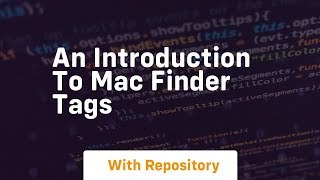 An introduction to mac finder tags