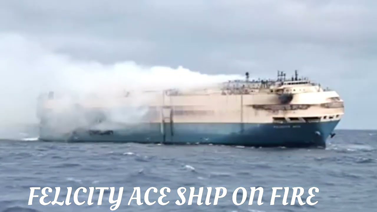 Felicity Ace cargo ship catches fire across the Atlantic Ocean