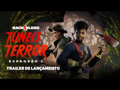 Back 4 Blood - Túneis do Terror - Trailer de Lançamento