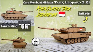 tutorial membuat tank dari kardus || miniatur tank leopard 2 RI