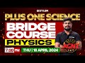 Plus one science bridge course  physics  xylem sslc