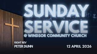 12th April 2026 - Right Rev. Peter Dunn