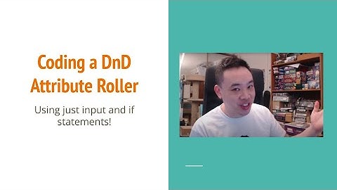 Getting Started Episode 3: An Attribute Roller using if statements