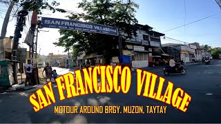 San Francisco Village, Muzon, Taytay