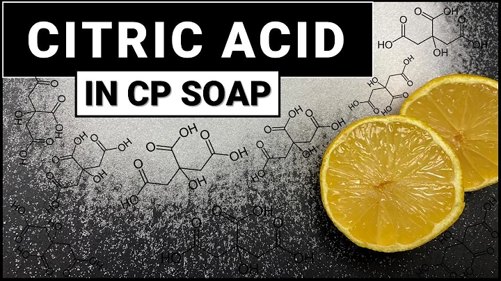 CITRIC ACID in Cold Process Soap - Why YOU should use it