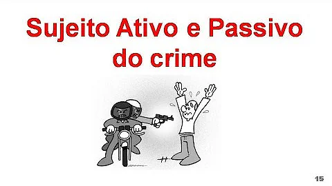 Não é considerado sujeito ativo do crime?