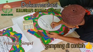 🔴 PROSES PEMBUATAN KALIGRAFI HIASAN MUSHAF || FULL !!!