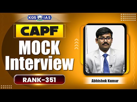 UPSC CAPF ASSISTANT COMMANDANTS 2024 Result | Rank 351 | Abhishek Kumar Mock Interview | CAPF 2024