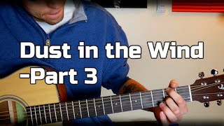Dust in the Wind- part 3 (Guitar Lesson)