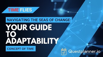 Navigating the Seas of Change: Your Guide to Adaptability