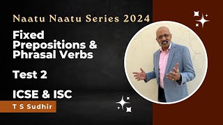 Prepositions & Phrasal Verbs | ICSE and ISC English Language 2024 | SWS Naatu Naatu Test Series