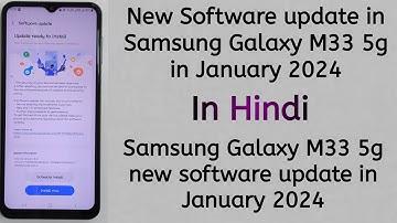 Samsung Galaxy M33 5g new software update in 2024 / New software update in Samsung Galaxy M33 5g