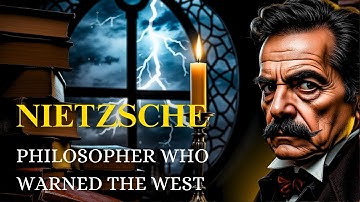 Nietzsche - The Philosopher Who Warned the West Documentary
