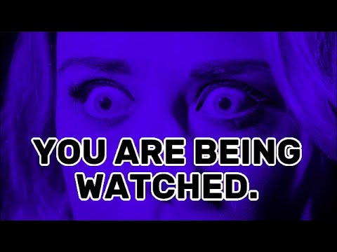 You Are Being Watched.