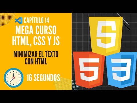 MINIMIZAR el texto - Mega curso HTML, CSS y JAVASCRIPT CP14