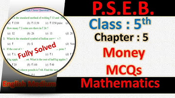 MCQ PSEB CLASS 5TH MATHS CHAPTER 5  Money (Currency) PSEB 5TH MATHS mcq