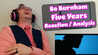 FIRST TIME LISTENING TO: Five Years - Bo Burnham | Musical Reaction/Analysis