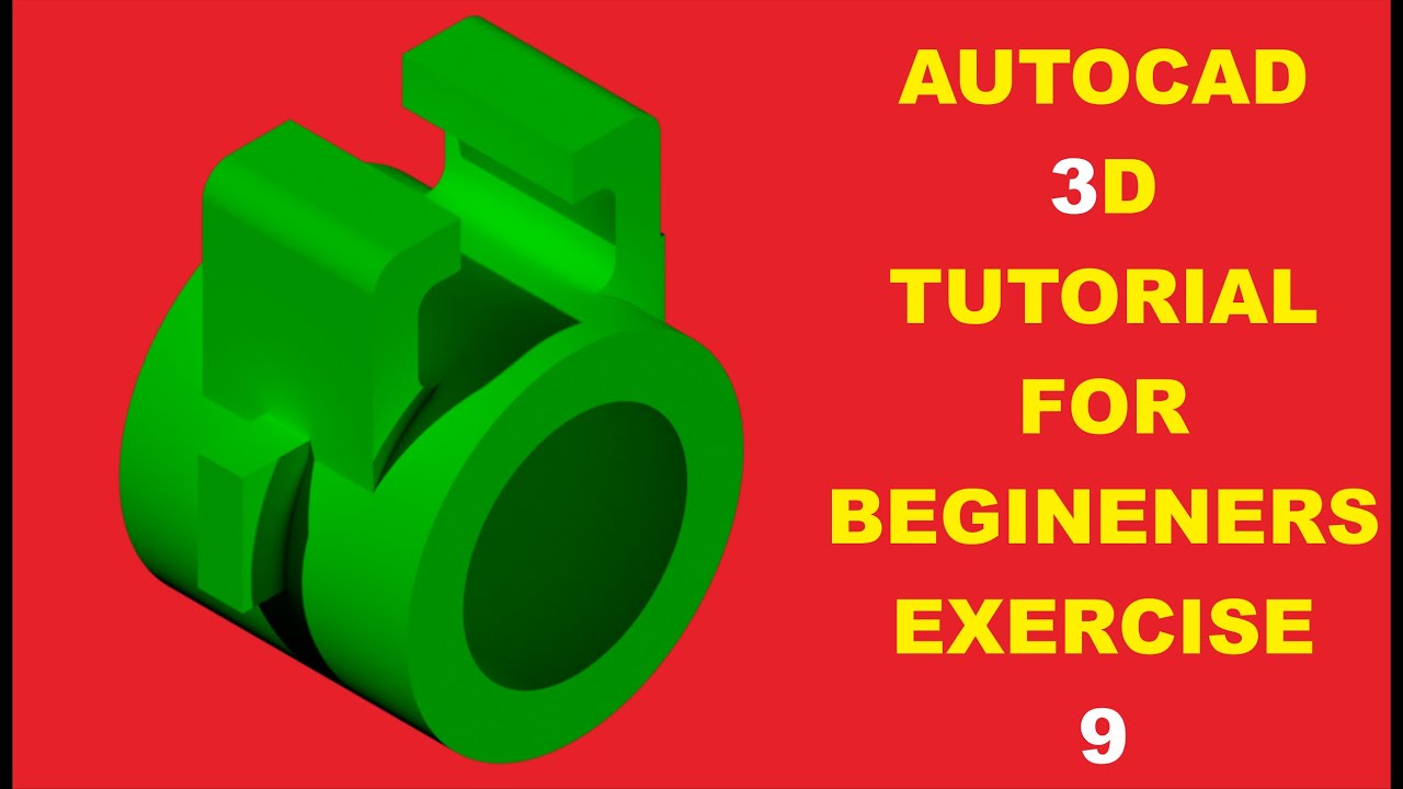 Autocad 3D Tutorial for Beginners Exercise 9 - YouTube