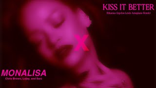 Kiss It Better X Monalisa | Mashup by ME. Resimi